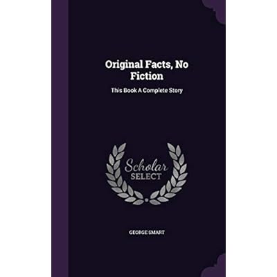 Original Facts, No Fiction