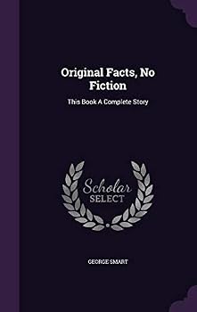 Hardcover Original Facts, No Fiction: This Book A Complete Story Book