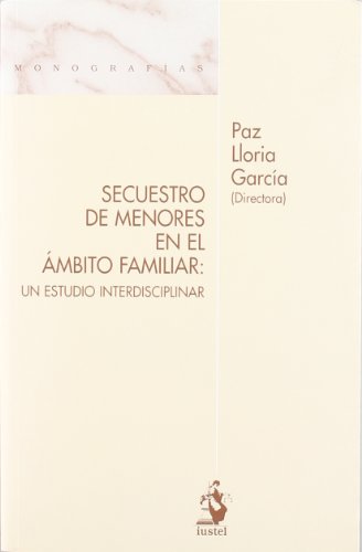 Secuestro de Menores en el Ámbito Familiar: Un Estudio Interdisciplinar