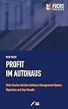 Profit im Autohaus: Mehr Gewinn mit dem Autohaus Management-System Objectives and Key-Results