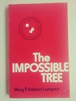 The impossible tree B00071D37O Book Cover