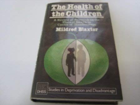 The health of children: A review of research on the place of health in cycles of disadvantage (Studies in deprivation and disadvantage)