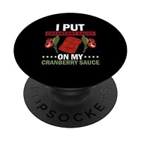 Ce design I put Cranberry Sauce sur ma sauce aux canneberges est idéal pour les amateurs de nourriture. Parfait à porter pour Thanksgiving. PopGrip dispose d'un PopTop remplaçable; éteignez votre PopTop pour un autre design ou supprimez-le complèteme...