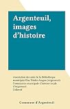 Argenteuil, images d'histoire