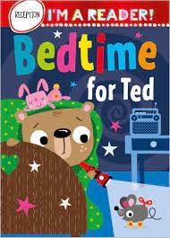 I'M A READER BEDTIME FOR TED
