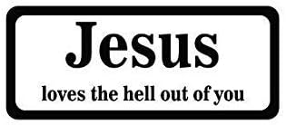 3pcs Jesus Loves the Hell Out of You Funny Hard Hat/Helmet Vinyl Decal Sticker