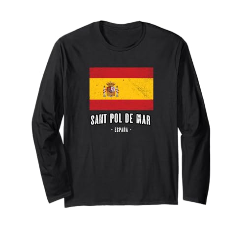 Sant Pol de Mar España | Souvenir - Ciudad - Bandera - Manga Larga