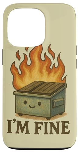 I'm Fine Dumpster Fire A[g[N 킢ݔ t@C[A[g X}zP[X iPhone 13 Pro p