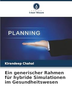 Paperback Ein generischer Rahmen für hybride Simulationen im Gesundheitswesen [German] Book