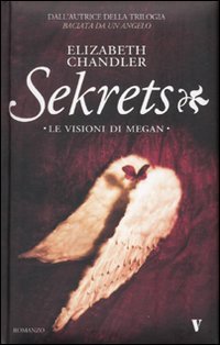 Sekrets. Le visioni di Megan Sekrets. Le visioni di Megan