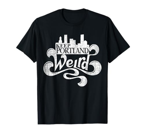 Keep Portland Weird City Skyline Oregon State T-Shirt