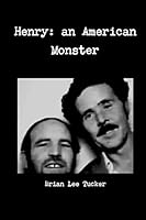 Henry: an American Monster 1505663369 Book Cover