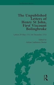 Hardcover The Unpublished Letters of Henry St John, First Viscount Bolingbroke Vol 2 Book