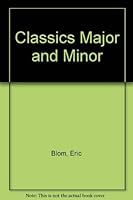 Classics Major and Minor (Da Capo Press music reprint series) 0306702932 Book Cover