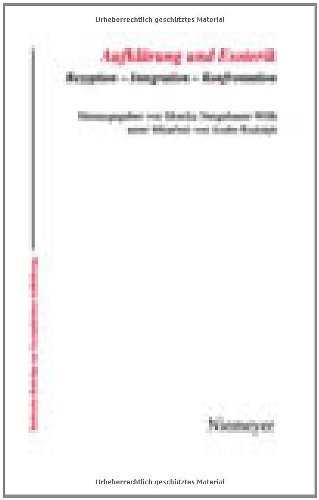 Aufklärung und Esoterik: Rezeption - Integration - Konfrontation (Hallesche Beitrage Zur Europaischen Aufklarung) (Hallesche Beiträge zur Europäischen Aufklärung 37)