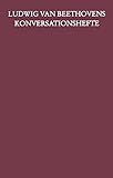  Ludwig van Beethovens Konversationshefte: Konversationshefte Band 4: Hefte 38 - 48 (August 1823 bis Dezember 1823) (BDV 70 ): Kritische Ausgabe in 11 ... Ausgabe in 11 Bänden und einem Registerband)
