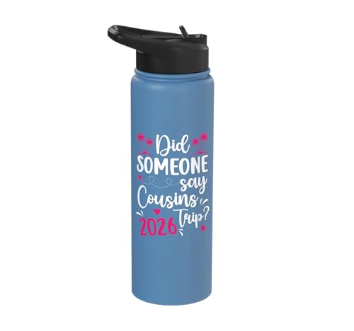 Did Someone Say Cousins Trip 2026 Vacation Cousins Night Out Stainless Steel Insulated Water Bottle