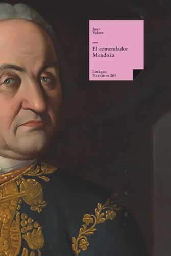 El comendador Mendoza (Narrativa) (Spanish Edition)