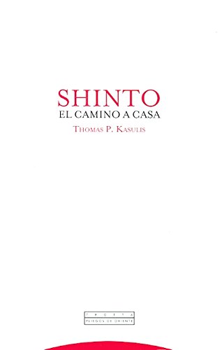 Shinto. El Camino A Casa (Pliegos de Oriente)
