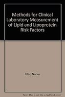 Methods for Clinical Laboratory Measurement of Lipid and Lipoprotein Risk Factors 0915274590 Book Cover