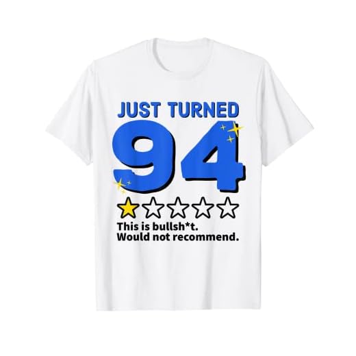 Just Turned 94 No recomendaría regalo de cumpleaños 94 Camiseta