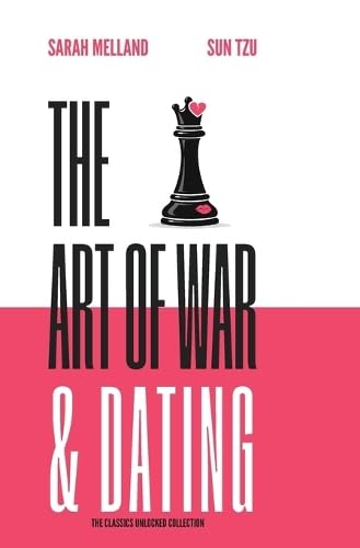 The Art of War & Dating (The Classics Unlocked Collection)