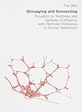 Occupying and Connecting: Thoughts on Territories and Spheres of Influence with Particular Reference to Human Settlement