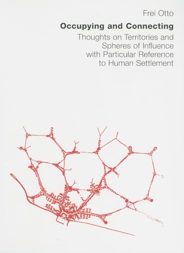 Occupying and Connecting: Thoughts on Territories and Spheres of Influence with Particular Reference to Human Settlement