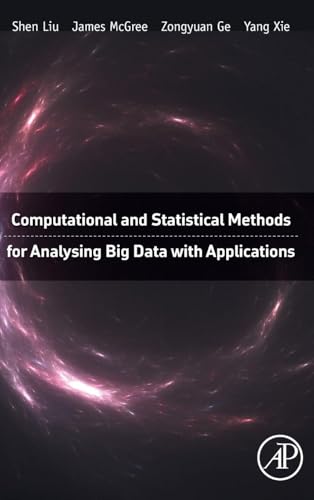 Computational and Statistical Methods for Analysing Big Data With Applications view 2