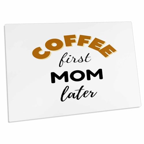 3dRose Text of Coffee First Mom Later - Pad de Escritorio