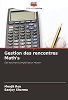 Gestion des rencontres Math's: Des solutions simples pour réussir (French Edition) 6206823555 Book Cover