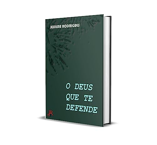 O DEUS QUE TE DEFENDE (Portuguese Edition)