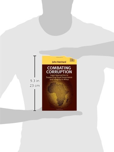 Combating Corruption: Legal Approaches to Supporting Good Governance and Integrity in Africa