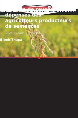 livre Comportement en matière de revenus et de dépenses des agriculteurs producteurs de semences
