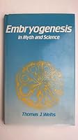 Embryogenesis in Myth & Science 0863150403 Book Cover