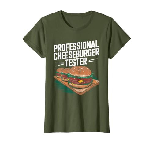 Professional Cheeseburger Tester, Burger Lover Burger Junkie T-Shirt, Women, Olive Green, X-Small