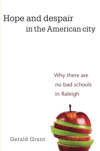 Hope and Despair in the American City: Why There Are
