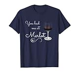 Photo Gallery maglietta merlot you had me at merlot - divertente camicia maglietta Photo Gallery maglietta merlot you had me at merlot - divertente camicia maglietta
