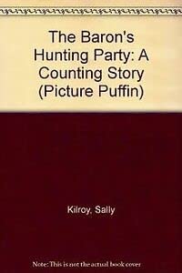 Paperback The Baron's Hunting Party (Picture Puffin) Book