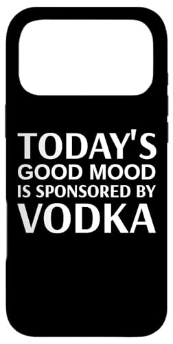 Today's Good Mood is Sponsored By Vodka May Contain Vodka �X�}�z�P�[�X iPhone 17 Pro Max �p