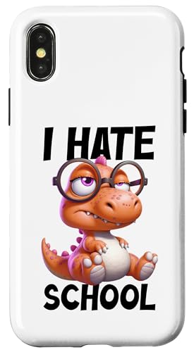 Carcasa para iPhone X/XS I HATE SCHOOL DINO X Dinosaurio Colegiala