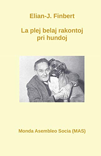 La plej belaj rakontoj pri hundoj (161) (Esperanto Edition)