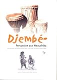 Djembè. Percussion aus Westafrika