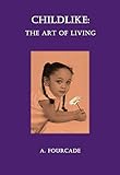 Childlike: The Art of Living (English Edition)