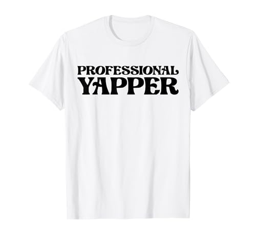 Professional Yapper Camiseta