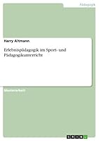 Erlebnispädagogik im Sport- und Pädagogikunterricht 3656929009 Book Cover