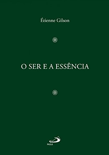 O ser e a Essência: