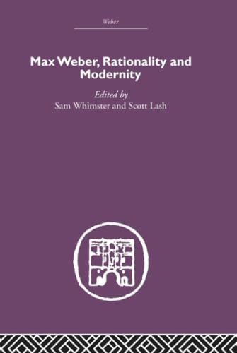 Max Weber, Rationality and Modernity view 2