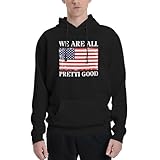 AINVLENAN We Are All Pretti Good Vintage Pullover Hoodie For Men Large Black