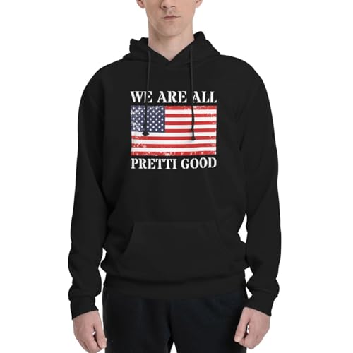 AINVLENAN We Are All Pretti Good Vintage Pullover Hoodie For Men Large Black